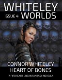 Issue 4: Heart of Bones A Fireheart Fantasy Novella (Whiteley Worlds, #4) (eBook, ePUB)