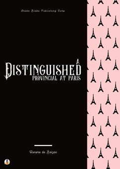 A Distinguished Provincial at Paris (eBook, ePUB) - de Balzac, Honoré; Blake, Sheba