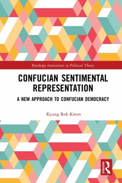 Confucian Sentimental Representation (eBook, PDF) - Kwon, Kyung Rok