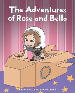 The Adventures of Rose and Bella - Sanchez, Samantha