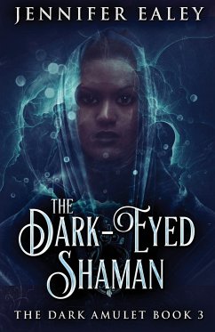 The Dark-Eyed Shaman - Ealey, Jennifer