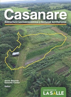 Casanare (eBook, PDF) - Garavito Cantor, Oscar Eduardo; Rendón Acevedo, Jaime Alberto; Vergara Vergara, Wilson; Mora Villalobos, Carlos Albeiro; Guerrero, Sneyder Manuel; Forigua Díaz, Paula Andrea