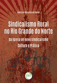 Sindicalismo rural no rio grande do norte (eBook, ePUB) Sindicalismo rural no rio grande do norte (eBook, ePUB)