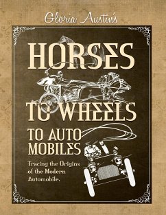 Horses to Wheels to Automobiles - Austin, Gloria