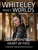 Issue 5: Heart of Fate A Fireheart Urban Fantasy Novella (Whiteley Worlds, #5) (eBook, ePUB)