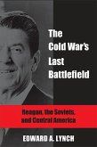 The Cold War's Last Battlefield (eBook, ePUB)