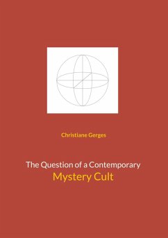 The Question of a Contemporary Mystery Cult (eBook, ePUB) The Question of a Contemporary Mystery Cult (eBook, ePUB)