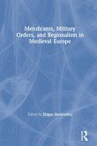Mendicants, Military Orders, and Regionalism in Medieval Europe (eBook, PDF)