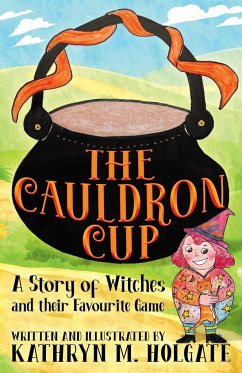 The Cauldron Cup - Holgate, Kathryn M.