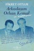 Arkadasim Orhan Kemal ve Mektuplar