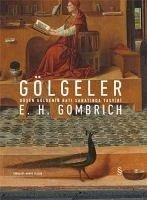 Gölgeler Ciltli - Gombrich, E. H.