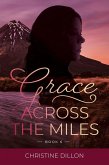 Grace Across the Miles (eBook, ePUB)