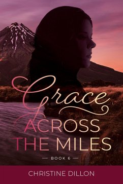 Grace Across the Miles (eBook, ePUB) - Dillon, Christine
