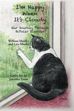 I'm Happy When It's Cloudy (eBook, ePUB) - Mueller, William And Liza