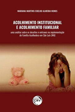 Cover Acolhimento institucional e acolhimento familiar (eBook, ePUB)