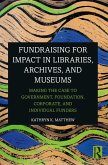 Fundraising for Impact in Libraries, Archives, and Museums (eBook, PDF)