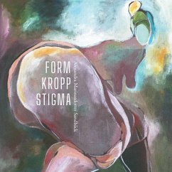 Form Kropp Stigma - Sandbäck, Alexandra