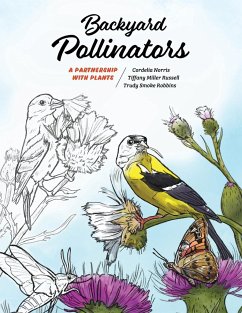 Backyard Pollinators - Norris, Cordelia; Miller Russell, Tiffany; Smoke Robbins, Trudy