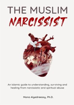 The Muslim Narcissist - Alyedreessy, Mona