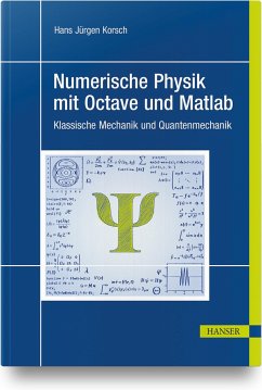 Numerische Physik mit Octave und Matlab - Korsch, Hans Jürgen