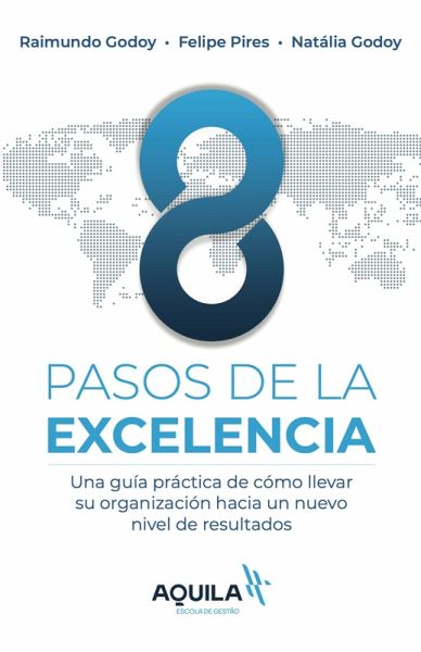8 Pasos de la Excelencia (eBook, ePUB)