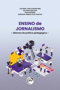 Ensino de jornalismo (eBook, ePUB) - Bianchini, Jociene Carla; Malusá, Silvana; Pedrini, Igor; Santos, Adriana Omena Dos