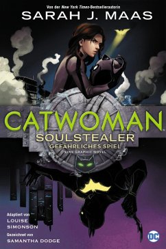 Catwoman: Soulstealer - Gefährliches Spiel (eBook, ePUB) - Maas Sarah J.