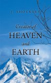 Creator of Heaven and Earth (eBook, ePUB)
