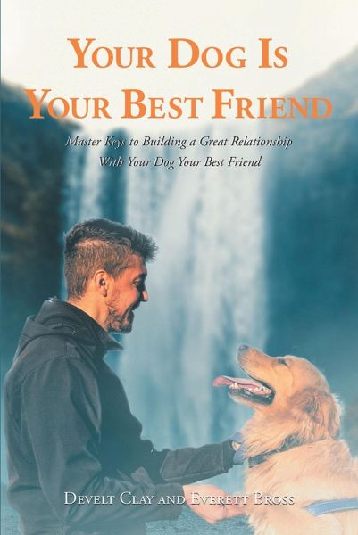 Your Dog is Your Best Friend (eBook, ePUB)