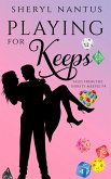 Playing For Keeps (Tales from The Thirsty Meeple, #4) (eBook, ePUB)