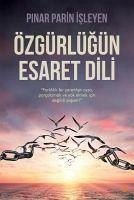 Cover Özgürlügün Esaret Dili