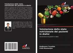 Valutazione dello stato nutrizionale dei pazienti in dialisi - Toualbia, Radhwane;Boumerjen, Fatih