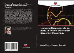 L'accomplissement de soi dans la fiction de William Somerest Maugham - Elsayed Hussein Elsanadidy, Aisha