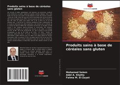 Produits sains à base de céréales sans gluten - Salem, Mohamed;A. Shatta, Adel;El-Zayet, Fatma M.