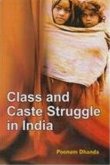 CLASS AND CASTE STRUGGLE IN INDIA (eBook, ePUB)