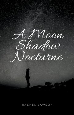 A Moon Shadow Nocturne - Lawson, Rachel