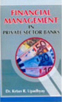 Cover Financial Management In Private Sector Banks (eBook, ePUB)
