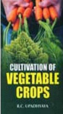 Cultivation Of Vegetable Crops (eBook, ePUB) - Upadhyaya, R. C.