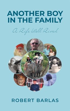 Another Boy in the Family: A Life Well Lived - Barlas, Robert