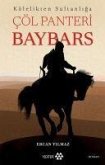 Cöl Panteri Baybars ;Kölelikten Sultanliga