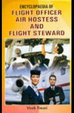 Encyclopaedia Of Flight Officer, Air Hostess And Flight Steward (eBook, ePUB) - Tiwari, Vivek