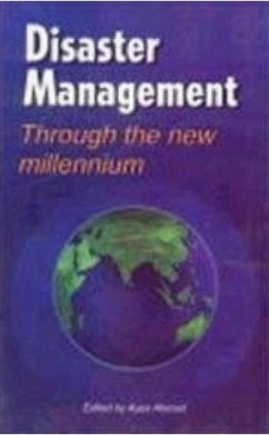 Disaster Management Through The New Millennium (eBook, ePUB) Cover Disaster Management Through The New Millennium (eBook, ePUB)
