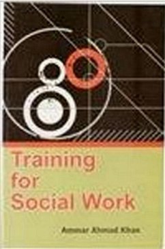 TRAINING FOR SOCIAL WORK (eBook, ePUB) - Khan, Ammar Ahmad