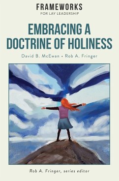 Embracing a Doctrine of Holiness - McEwan, David B.; Fringer, Rob A.