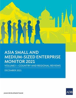 Asia Small and Medium-Sized Enterprise Monitor 2021 - Asian Development Bank