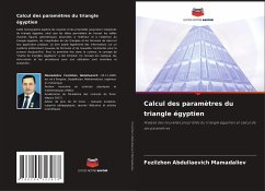 Calcul des paramètres du triangle égyptien - Mamadaliev, Fozilzhon Abdullaevich