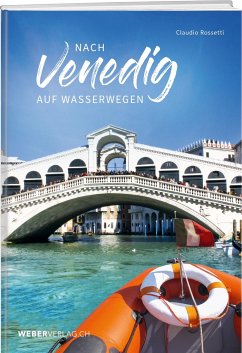 Nach Venedig auf Wasserwegen - Rossetti, Claudio