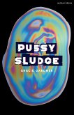 Pussy Sludge (eBook, ePUB)