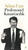 Profesyonel Kanaryacilik