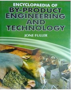 Encyclopaedia Of By-Products Engineering And Technology (eBook, ePUB) - Fuller, Jone